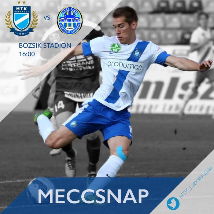 Május 8. 16:00 óra: MTK Budapest - Puskás Akadémia - Bozsik Stadion, OTP Bank Liga 27. forduló
